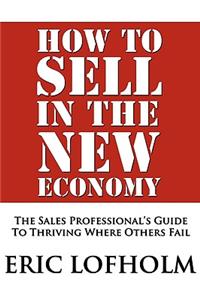 How to Sell in the New Economy