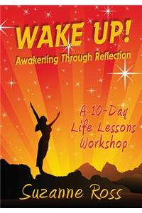 Wake Up! Awakening through Reflection
