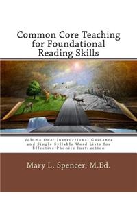 Common Core Teaching for Foundational Reading Skills