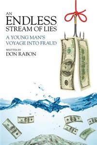 Endless Stream of Lies: A Young Man's Voyage Into Fraud