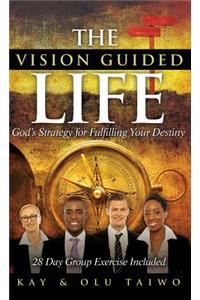 The Vision Guided Life