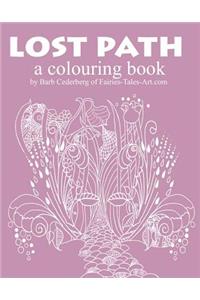 Lost Path: A Colouring Book: A Colouring Book