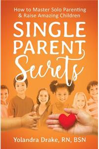 Single Parent Secrets