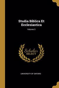 Studia Biblica Et Ecclesiastica; Volume 3