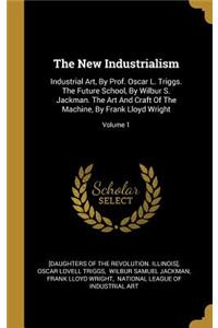 The New Industrialism