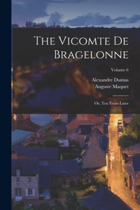 The Vicomte De Bragelonne