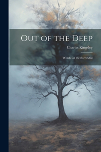 Out of the Deep