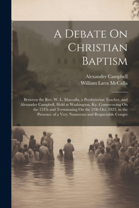 Debate On Christian Baptism