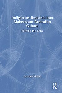 Indigenous Research Into Mainstream Australian Culture