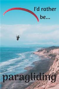 I'd Rather be Paragliding