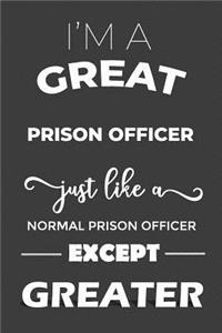 I Am The Greatest Prison Officer