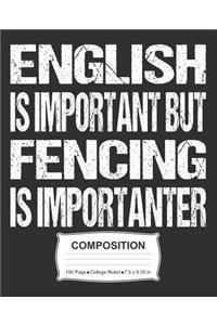 English Is Important But Fencing Is Importanter Composition