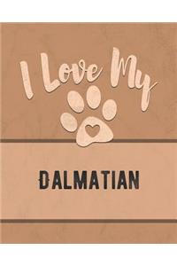 I Love My Dalmatian
