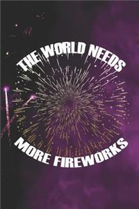 The World Needs More Fireworks