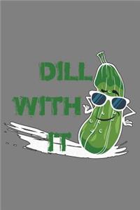 Dill With It
