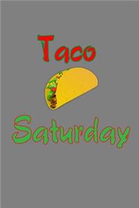 Taco saturday