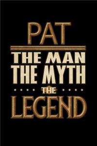 Pat The Man The Myth The Legend