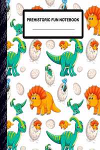 Prehistoric Fun Notebook: Boys' and Girls Fun Handwriting and Printing Practice Notebook for Grades K-2-3