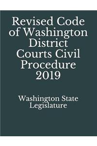 Revised Code of Washington District Courts - Civil Procedure 2019