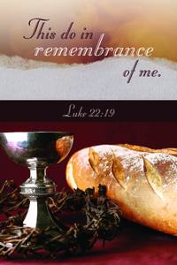 Communion Bulletin: This Do in Remembrance of Me (Package of 100)