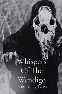 Whispers Of The Wendigo