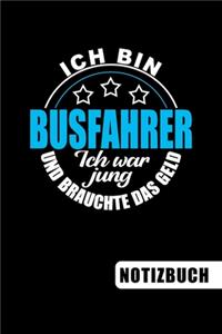Ich bin Busfahrer - Ich war jung und brauchte das Geld