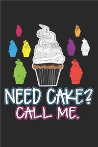 Need Cake