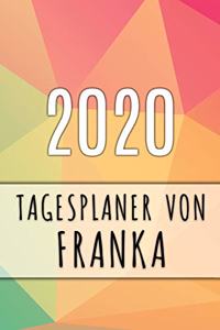 2020 Tagesplaner von Franka: Personalisierter Kalender für 2020 mit deinem Vornamen