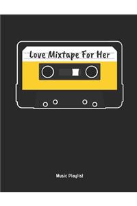 Love Mixtape for Her - Music Playlist