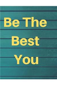 Be the Best You
