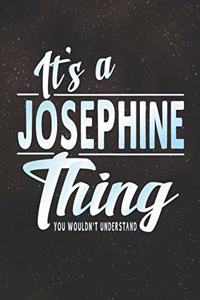 It's a Josephine Thing You Wouldn't Understand