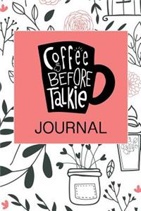 Coffee Before Talkie Journal