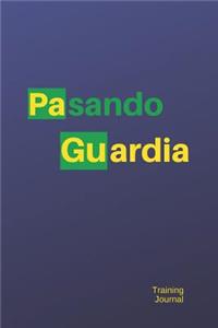 Pasando Guardia Training Journal