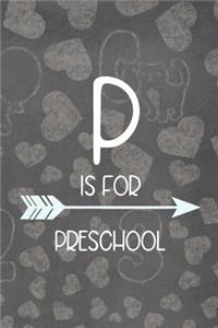 P Is For Preschool