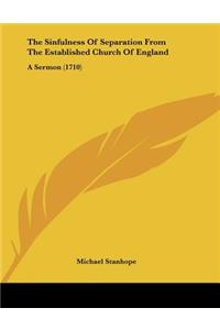 The Sinfulness Of Separation From The Established Church Of England