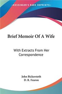 Brief Memoir Of A Wife