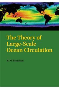 Theory of Large-Scale Ocean Circulation