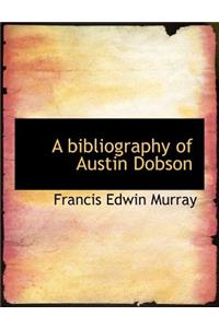 A Bibliography of Austin Dobson