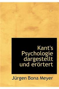 Kant's Psychologie Dargestellt Und Erortert