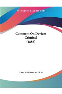 Comment On Devient Criminel (1886)