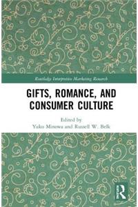 Gifts, Romance, and Consumer Culture