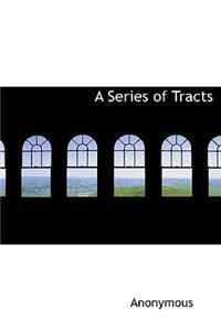 A Series of Tracts
