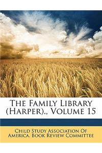 The Family Library (Harper)., Volume 15