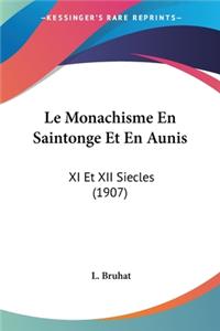 Monachisme En Saintonge Et En Aunis