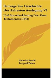 Beitrage Zur Geschichte Der Aeltesten Auslegung V1