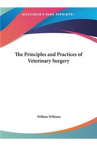 The Principles and Practices of Veterinary Surgery