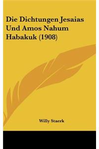 Die Dichtungen Jesaias Und Amos Nahum Habakuk (1908)