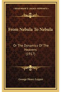From Nebula to Nebula