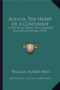 Bolivia, the Heart of a Continent