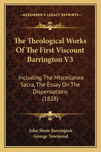 Theological Works Of The First Viscount Barrington V3